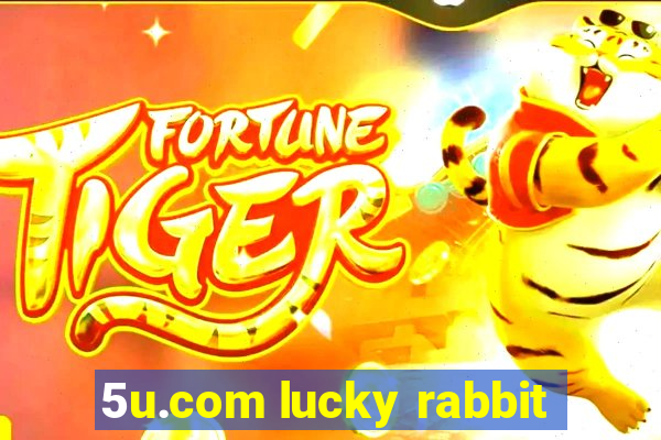 5u.com lucky rabbit